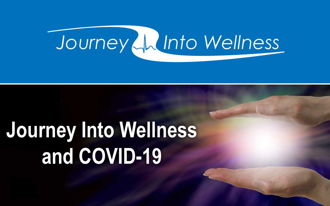 Journey Into Wellness and COVID-19